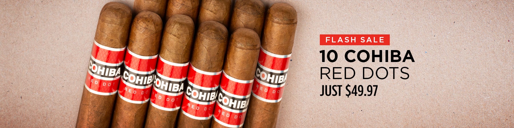 10 Cohiba Red Dots Just $49.97