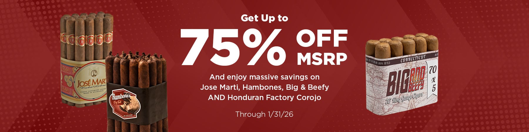 Jose Marti, Hambones, Honduran Factory Corojo, Big & Beefy - Up to 75% off MSRP