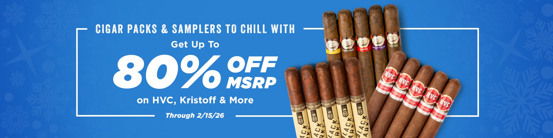 Packs and Samplers (Cigars to chill with) - Up to 80% off MSRP