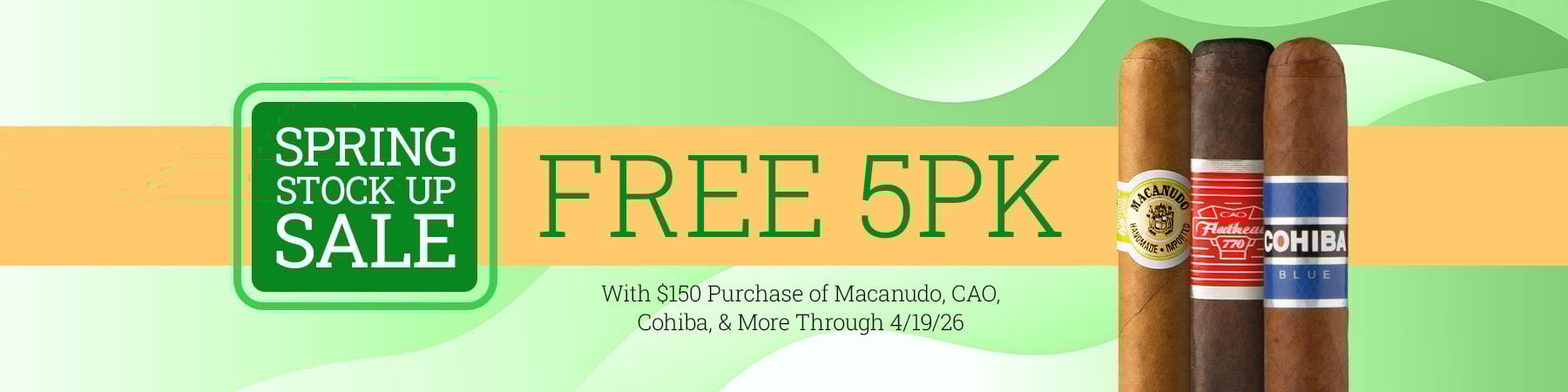 Spend $150 on Macanudo, CAO, Cohiba & More, receive a free 5-pack