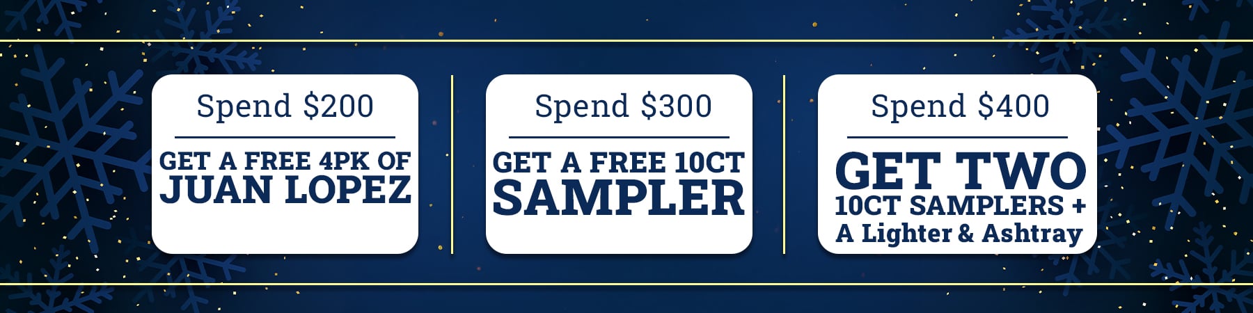 Spend $200, receive JLSE4, Spend $300, receive 10ct sampler, Spend $400, receive two 10ct samplers + hardgoods