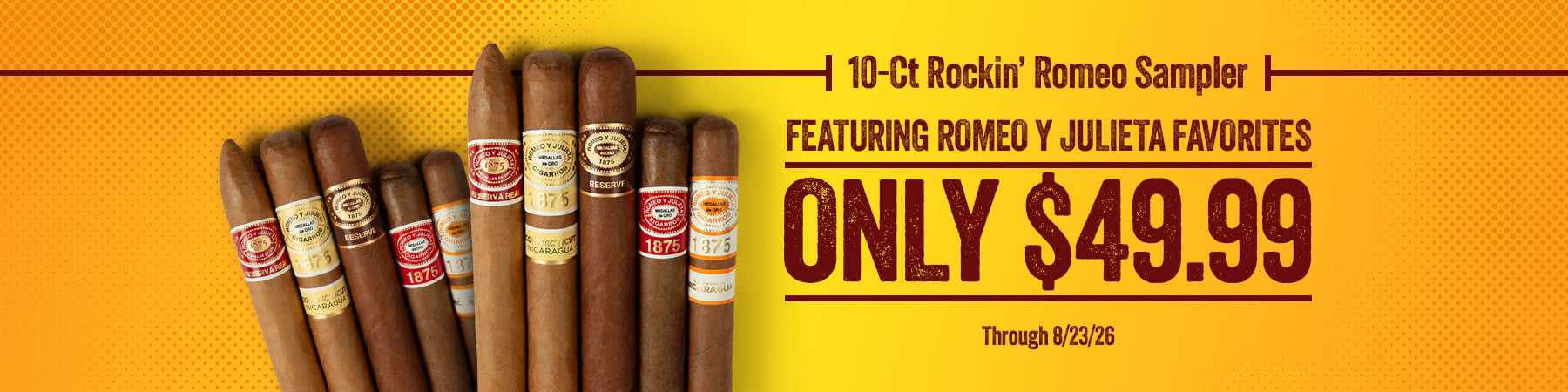 Get a 10ct Rockin Romeo Sampler for only $49.99