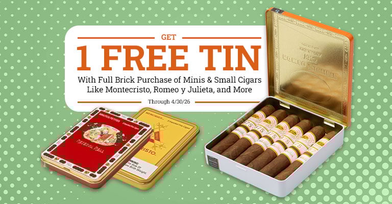 Buy a full brick of select minis and small cigars and receive 1 tin for free