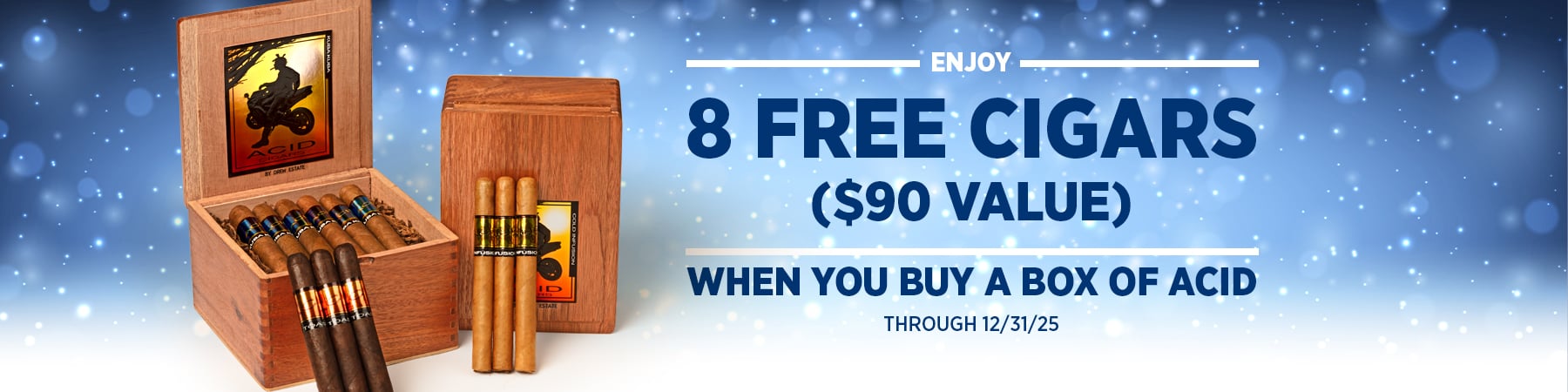 Buy a box of Acid, receive 8 free cigars