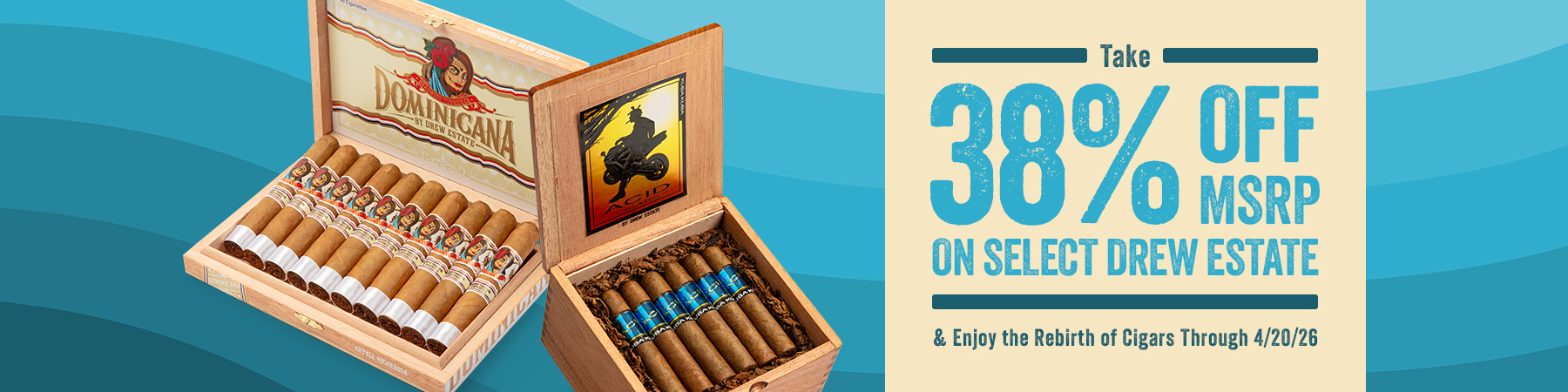 Get 38% off MSRP on Drew Estate purchases