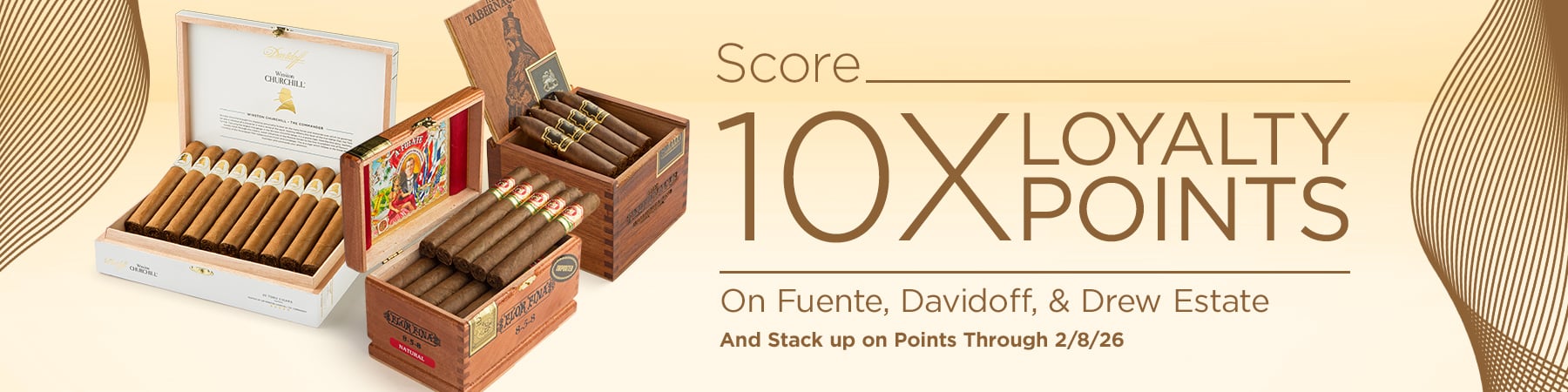 Get 10x loyalty points with Davidoff, Fuente, and Foundation purchases
