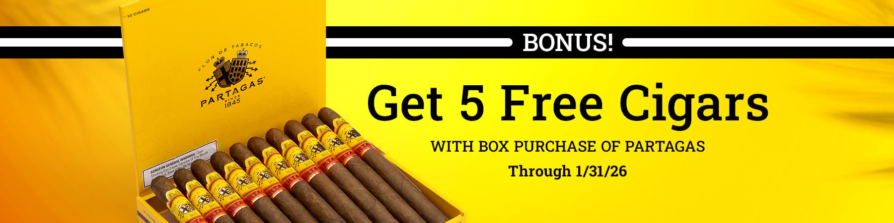 Get 5 free cigars with select Partagas cigars
