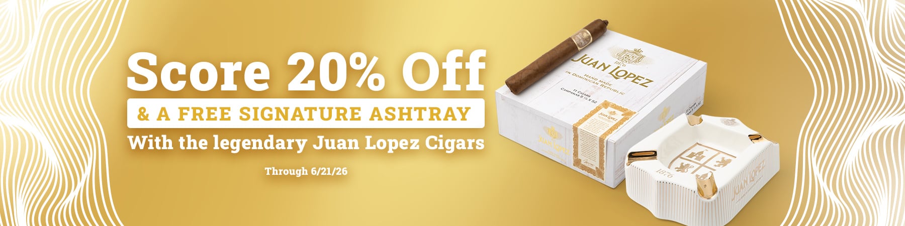 Get 20% Off + Free Ashtray with select purchases