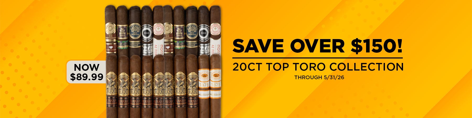 Get a 20ct Top Toro Collection Only $89.99
