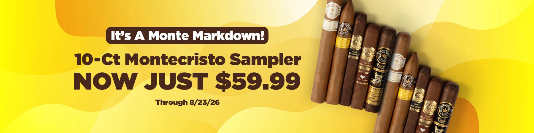 Get a Montecristo Sampler for only $59.99