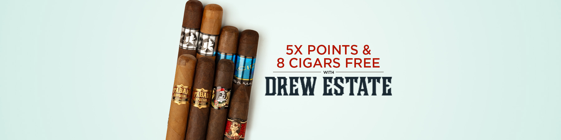 5x Loyalty Points + 8 Cigars Free